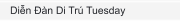 Diễn Đàn Di Trú Tuesday